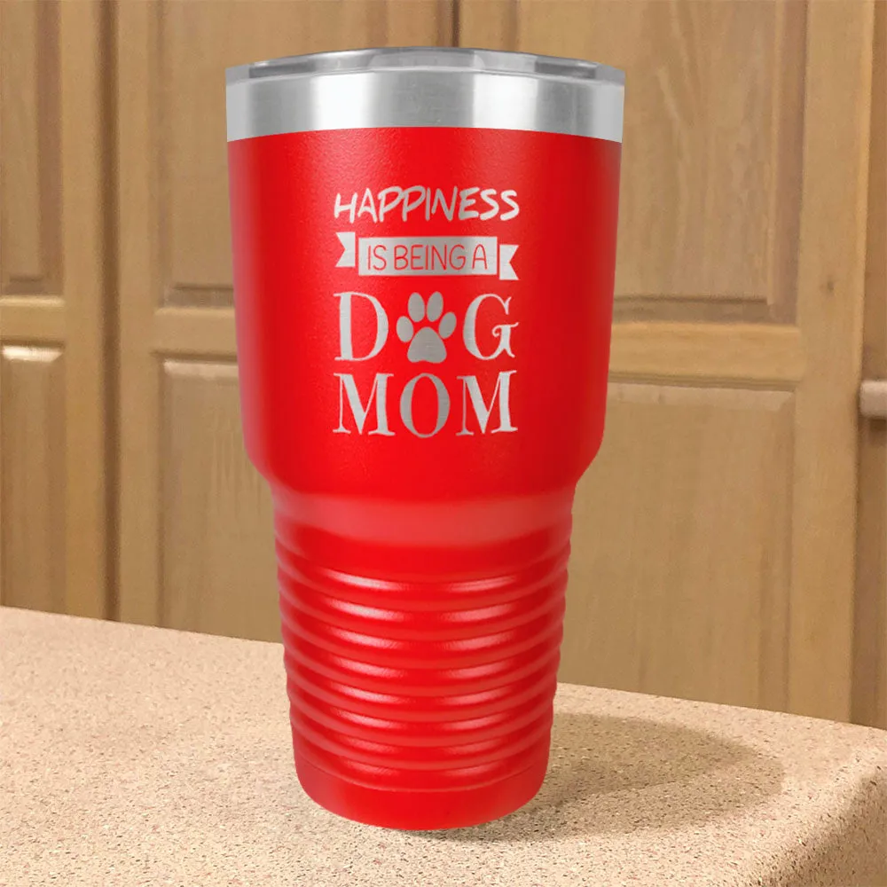 Happiness Dog Mom Stainless Steel Tumbler