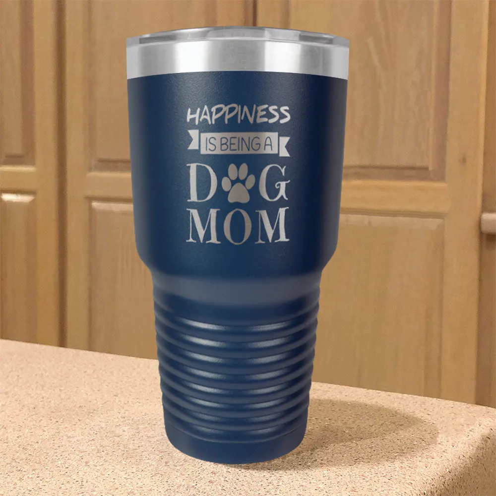 Happiness Dog Mom Stainless Steel Tumbler