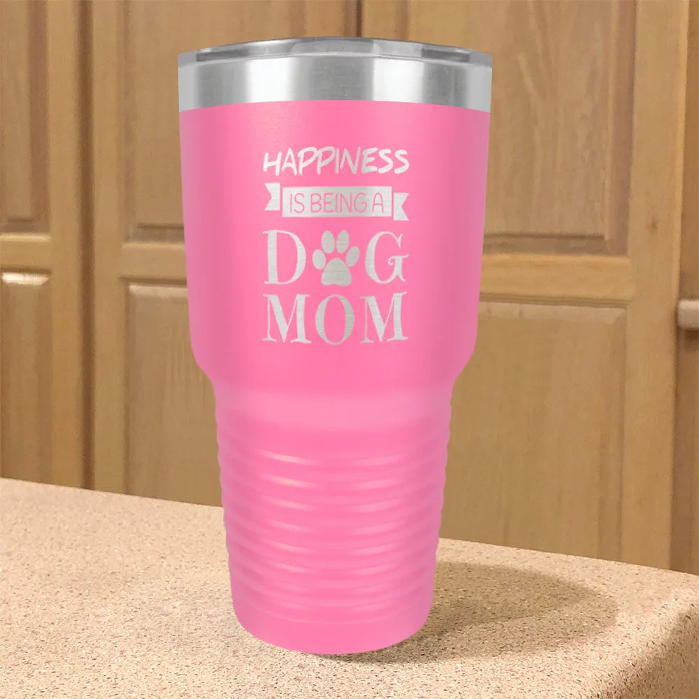 Happiness Dog Mom Stainless Steel Tumbler