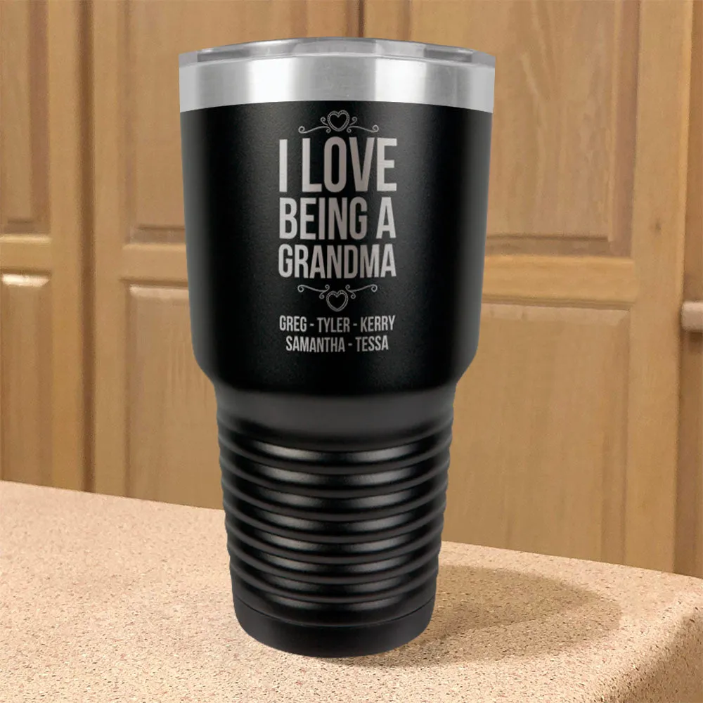 Personalized Stainless Steel Tumbler I Love Being a Grandma