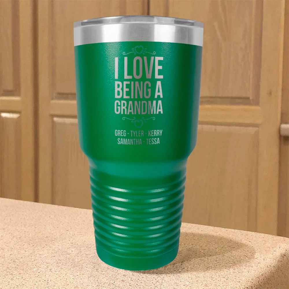 Personalized Stainless Steel Tumbler I Love Being a Grandma