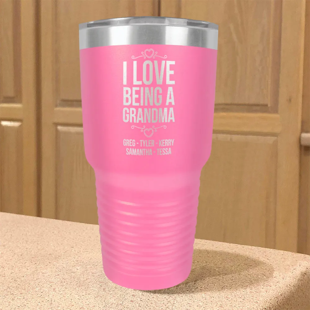 Personalized Stainless Steel Tumbler I Love Being a Grandma