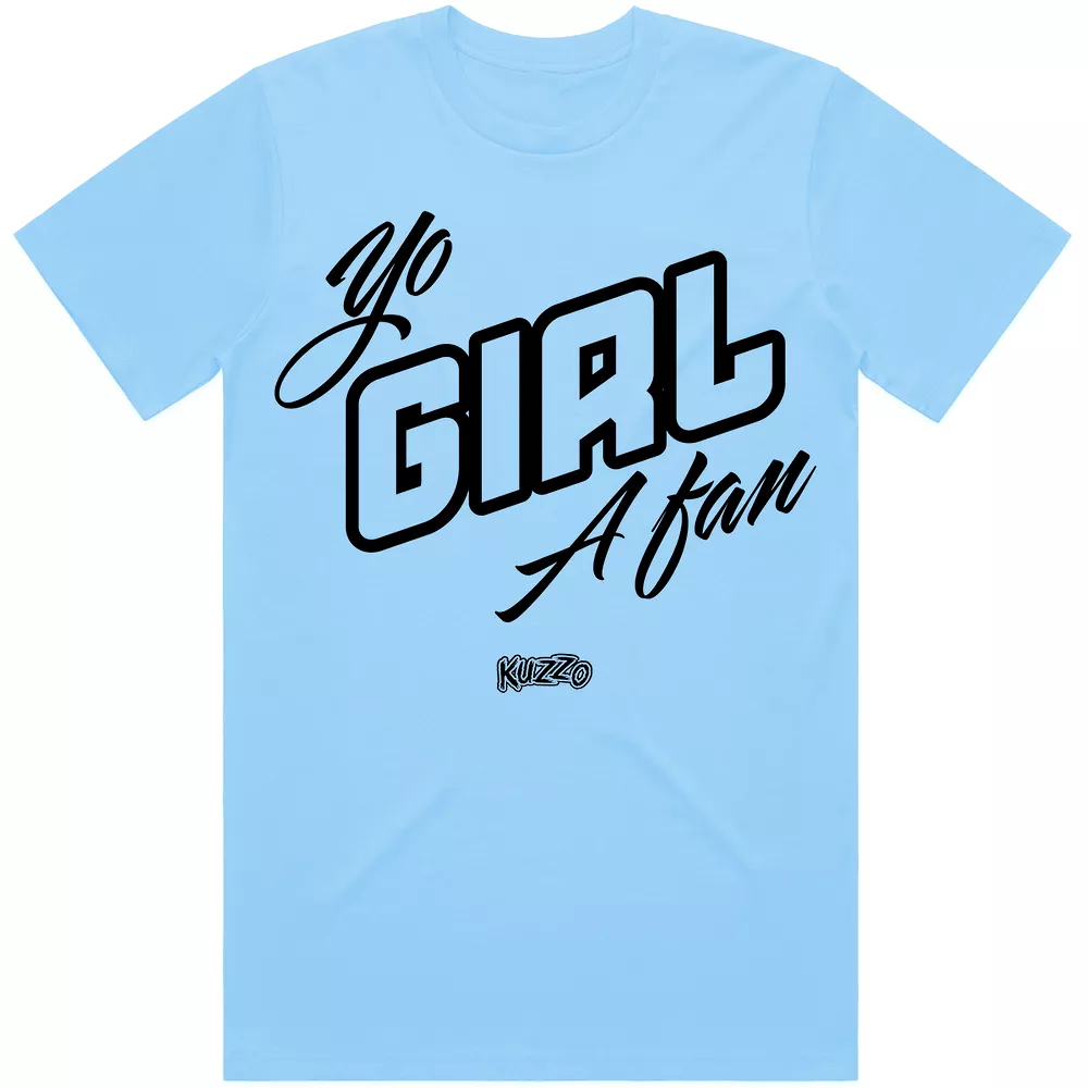 YO GIRL A FAN : Sneaker Shirt to Match : Carolina Blue